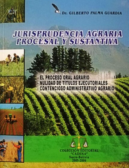 Jurisprudencia agraria procesal y sustantiva