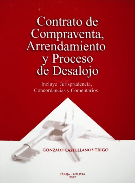 Contrato de compraventa arrendamiento y proceso de desalojo