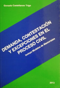 Demanda constestacion y excepciones en el proceso civil (incluye modelos de memoriales)