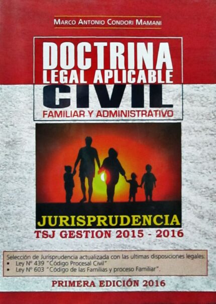 Doctrina legal aplicable civil familiar y administrativo (2 tomos)