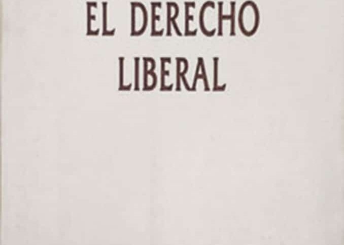 EL DERECHO LIBERAL de Martin Diego Farell