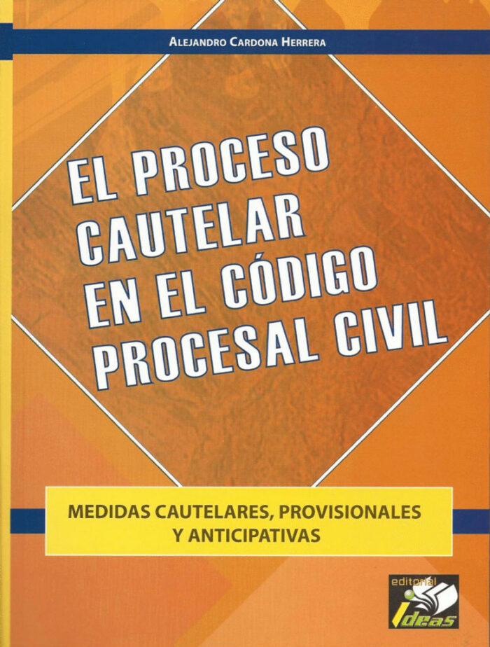 EL-PROCESO-CAUTELAR-EN-EL-CODIGO-PROCESAL-CIVIL El proceso cautelar en el código procesal civil