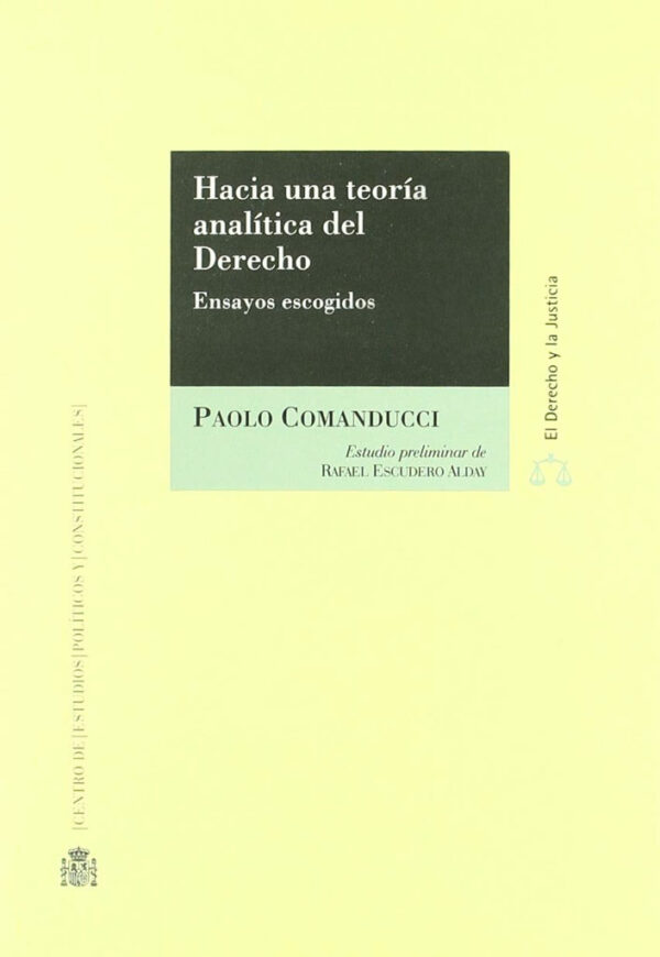 Hacia una teoría analítica del derecho (ensayos escogidos)