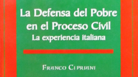La defensa del pobre en el proceso civil (la experiencia italiana)