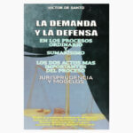 La demanda y la defensa (en los procesos ordinario y sumarisimo)