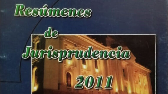 Resúmenes de jurisprudencia 2011