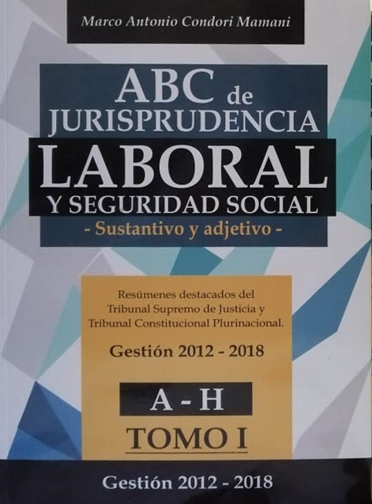 ABC DE LA JURISPRUDENCIA LABORAL Y SEGURIDAD SOCIAL