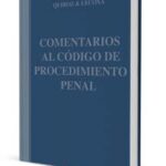 Comentarios al código de procedimiento penal