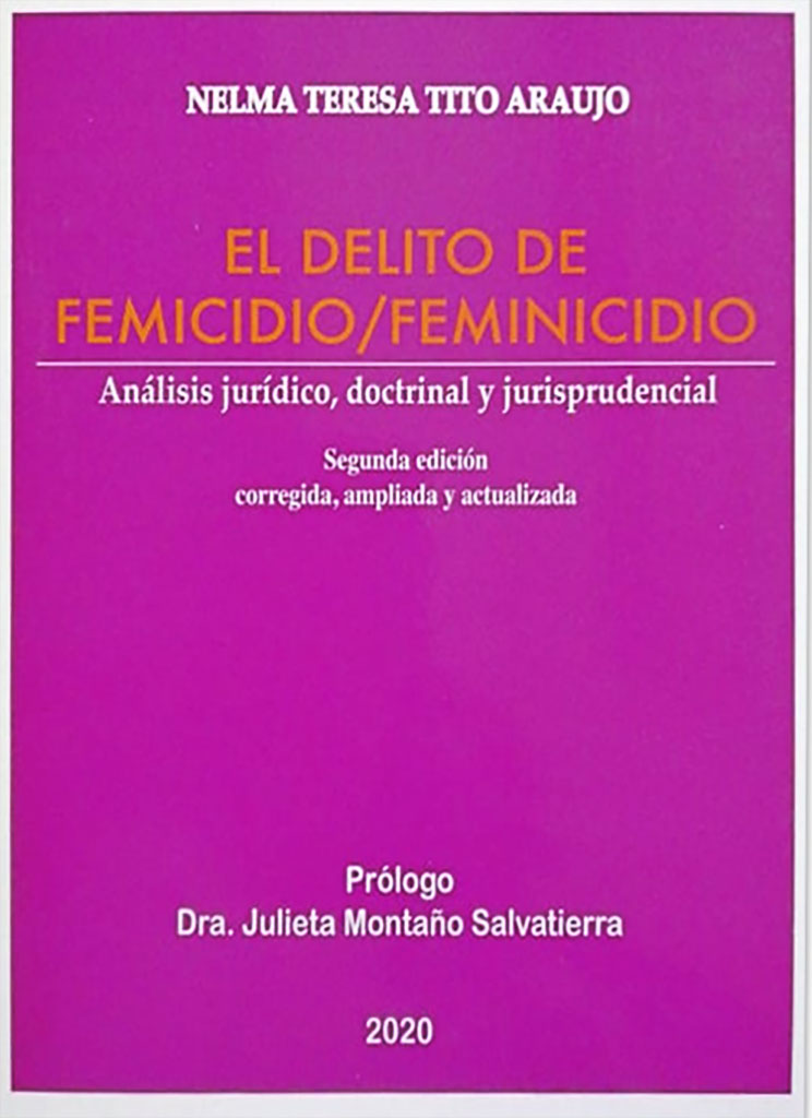 El Delito De Femicidio Y Feminicidio - Nelma Teresa Tito Araujo