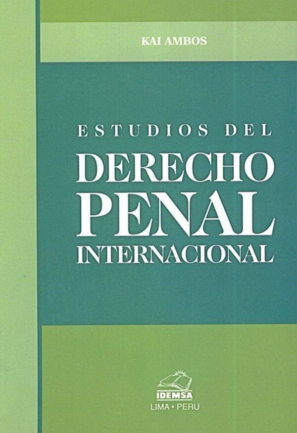 Estudios del derecho penal internacional