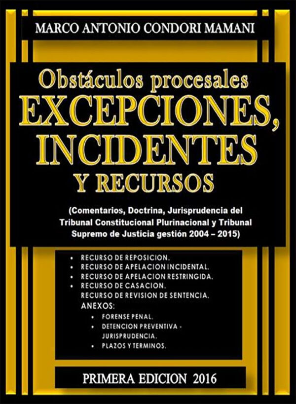 Excepciones, incidentes y recursos (obstáculos procesales)