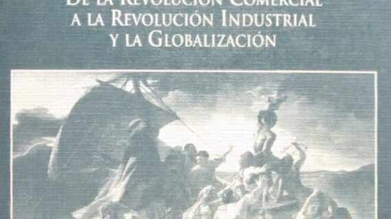 Génesis de la sociedad posesiva de mercado (de la revolución comercial a la revolución industrial y la globalización)