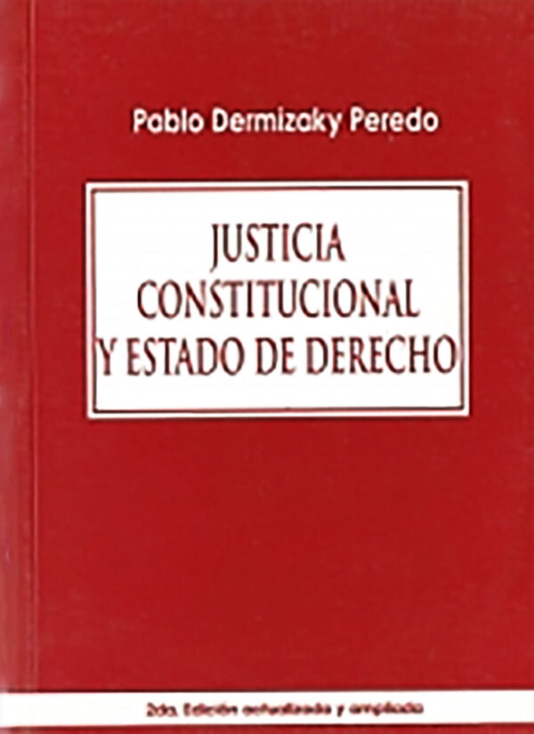 Justicia constitucional y estado de derecho