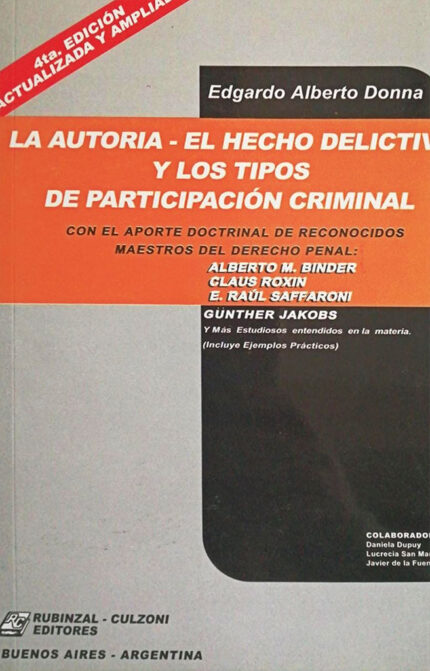 La autoría – el hecho delictivo y los tipos de participación criminal