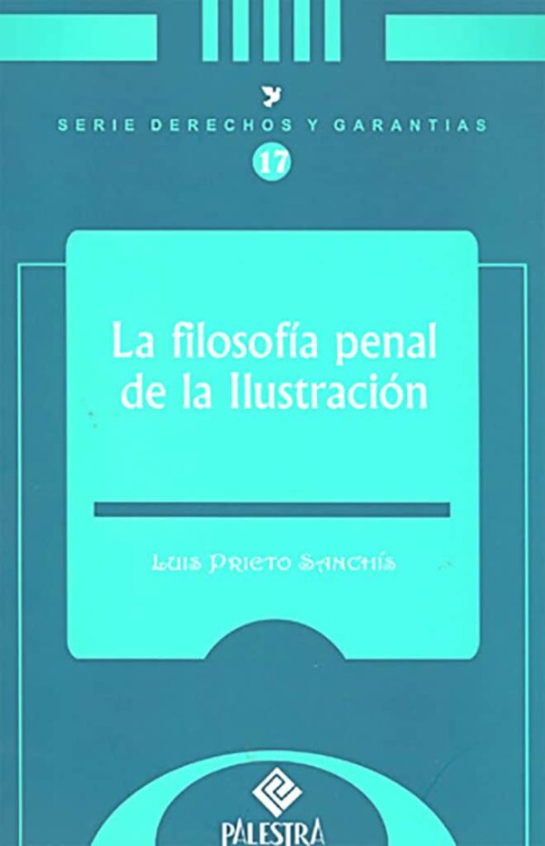 La filosofía penal de la ilustración de Luis Prieto Sanchís