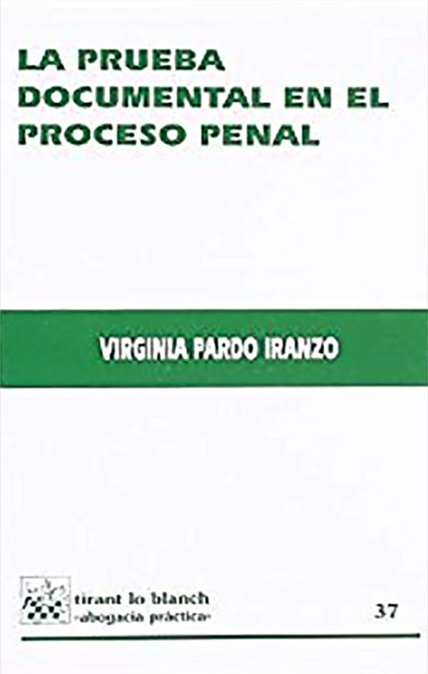 La prueba documental en el proceso penal