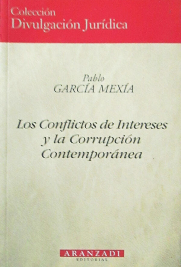 Los conflictos de interés y la corrupción contemporánea