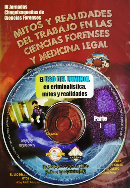 MITOS Y REALIDADES DEL TRABAJO EN LAS CIENCIAS FORENSES Y MEDICINA LEGAL