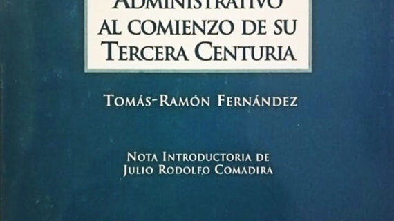 Panorama del derecho administrativo al comienzo de su tercera centuria
