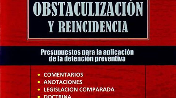 Peligro de fuga obstaculización y reincidencia