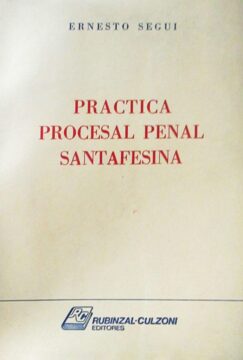 Practica procesal penal santafesina