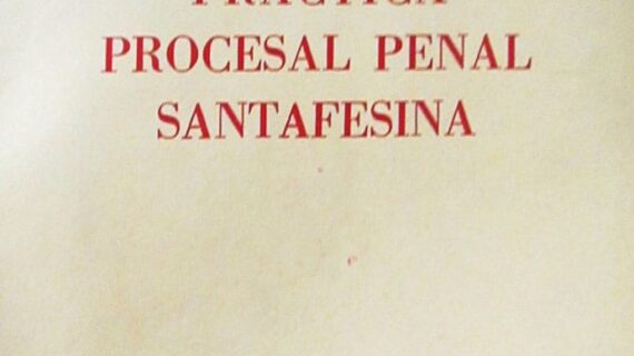 Practica procesal penal santafesina