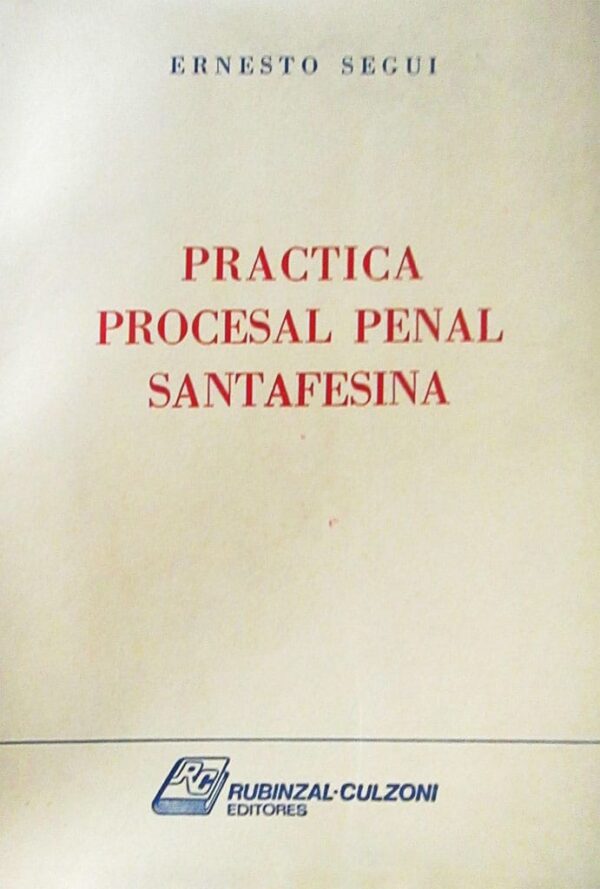 Practica procesal penal santafesina