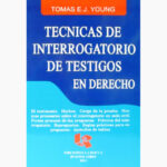 Técnicas de interrogatorio de testigos en derecho