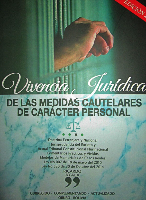 Vivencia jurídica de las medidas cautelares de carácter personal