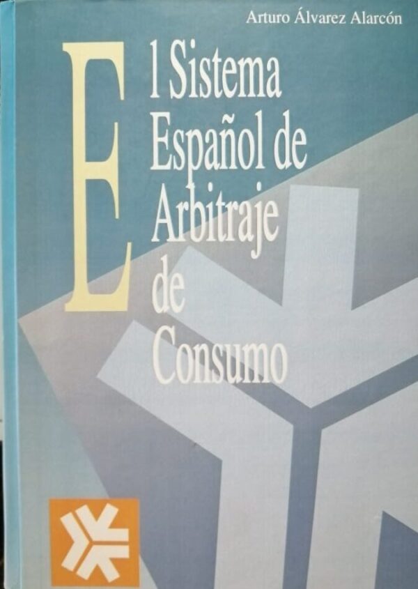 El sistema español de arbitraje de consumo