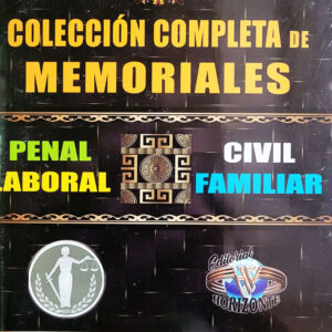 Colección completa de memoriales (penal, laboral, civil y familiar)