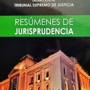 Resúmenes de Jurisprudencia 2019 del tribunal supremo de justicia