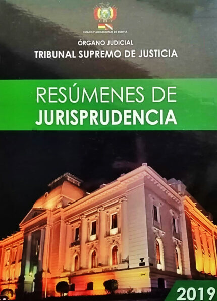 Resúmenes de Jurisprudencia 2019 del tribunal supremo de justicia