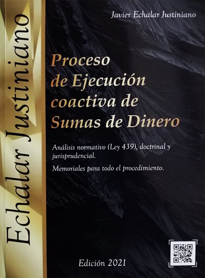 Proceso de Ejecución coactiva de Sumas de Dinero de Javier Echalar Justiniano