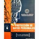 Protección de Datos Personales ¿Habeas Data o Sistema de Data Protección?