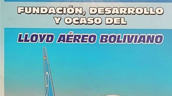 Fundación, Desarrollo y Ocaso del Lloyd Aéreo Boliviano