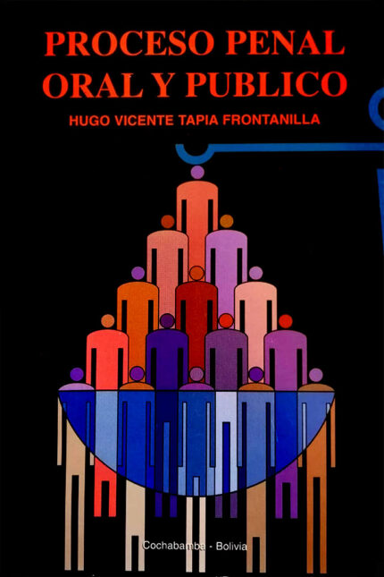 Proceso Penal Oral y Publico Hugo Vicente Tapia Frontanilla