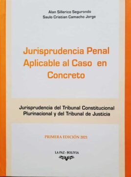 Jurisprudencia penal aplicable al caso concreto