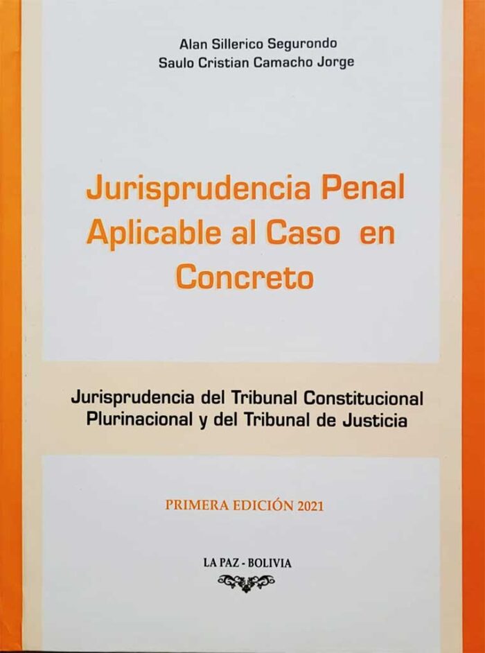 Jurisprudencia penal aplicable al caso concreto