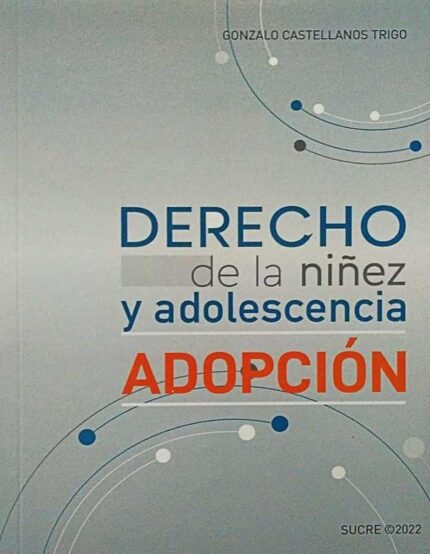 Derecho de la Niñez y Adolescencia Adopción