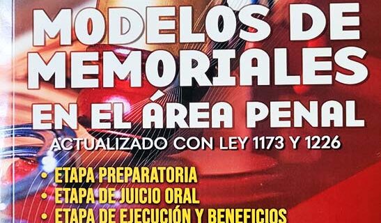modelos de memoriales en el area penal actualizado con ley 1173 y 1226 marcelo gonzales yasic