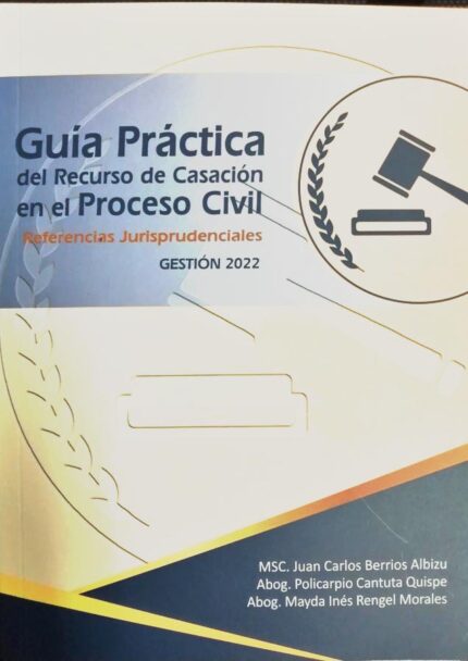 Guía Práctica de Recurso de Casación en el proceso Civil