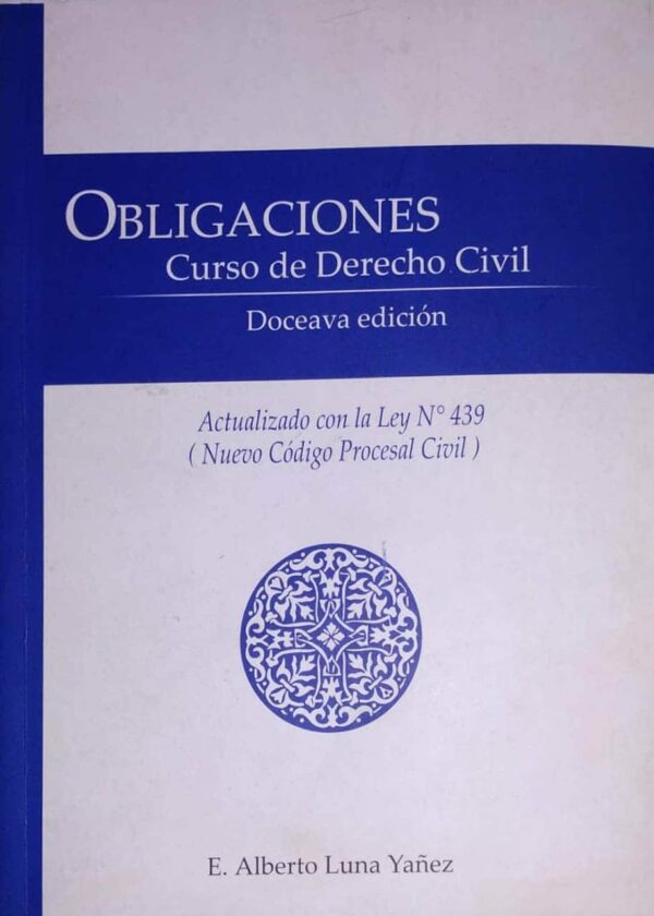 Obligaciones curso de derecho civil A Alberto Luna Yañez