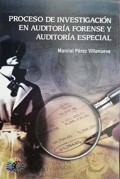 Proceso de investigación forense y auditoria especial Marcial Pérez Villanueva