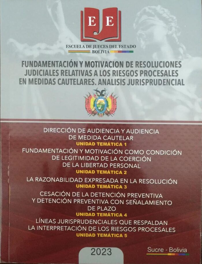 Fundamentación y motivación de resoluciones judiciales relativas a los riesgos procesales en medidas cautelares. Análisis jurisprudencial.