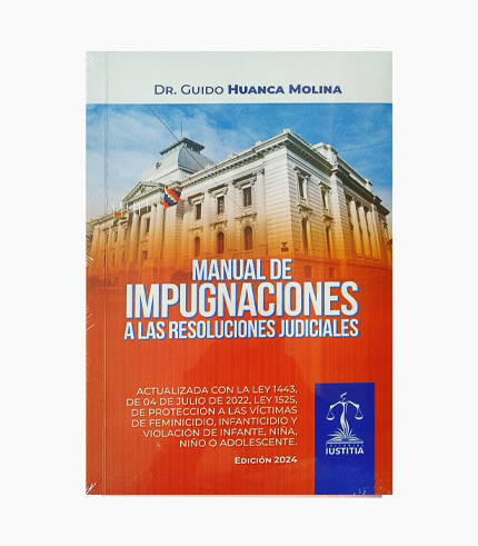 Manual de Impugnaciones a las Resoluciones Judiciales