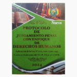 Protocolo de Juzgamiento Penal con Enfoque de Derechos Humanos
